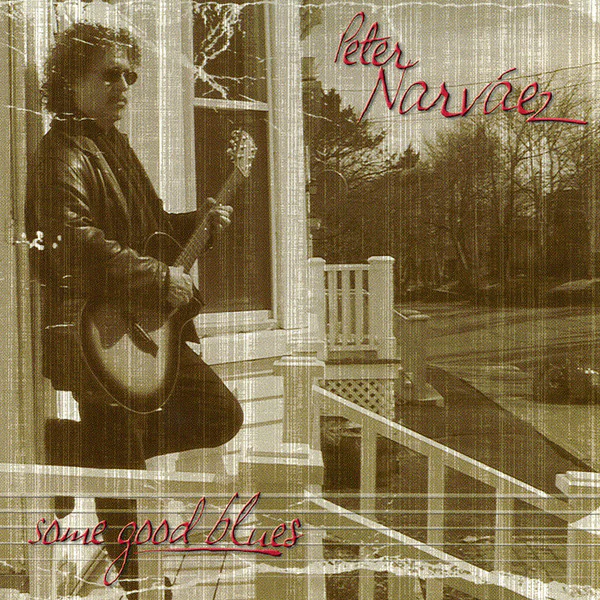 Peter Narvaez - Some Good Blues (CD)