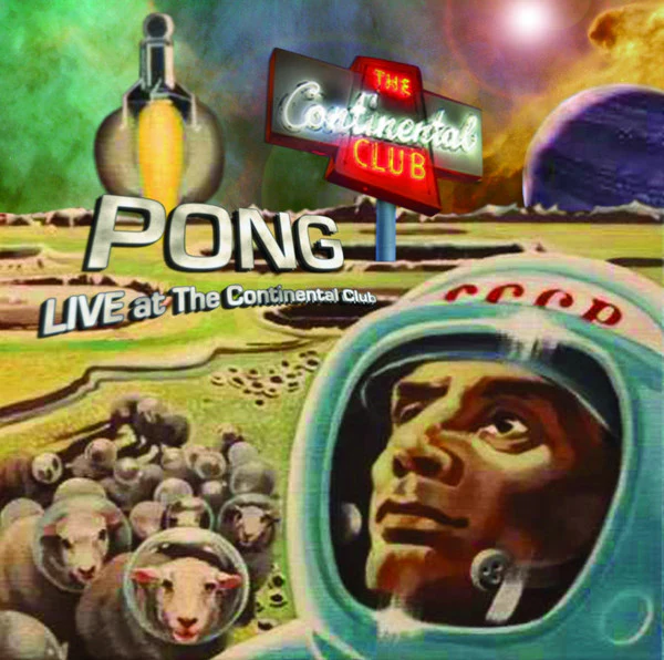 Pong  - Live At The Continental Club (Vinyl)