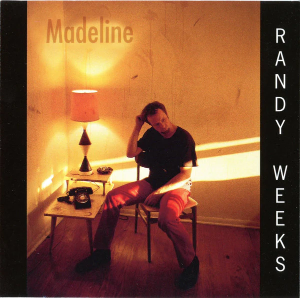 Randy Weeks - Madeline (CD)