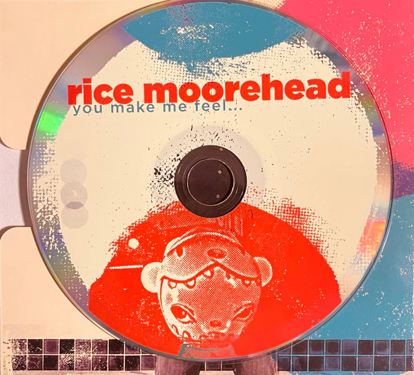 Rice Moorehead - You Make Me Feel... (CD) - Image 5