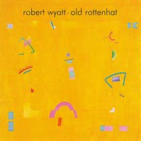 Robert Wyatt - Old Rottenhat (CD)
