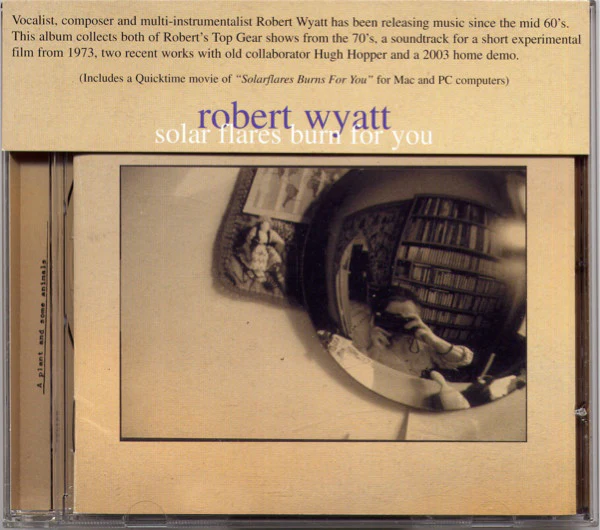 Robert Wyatt - Solar Flares Burn For You (CD) - Image 5