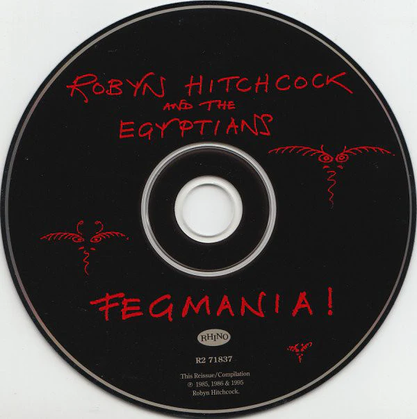 Robyn Hitchcock And The Egyptians* - Fegmania! (CD) - Image 3