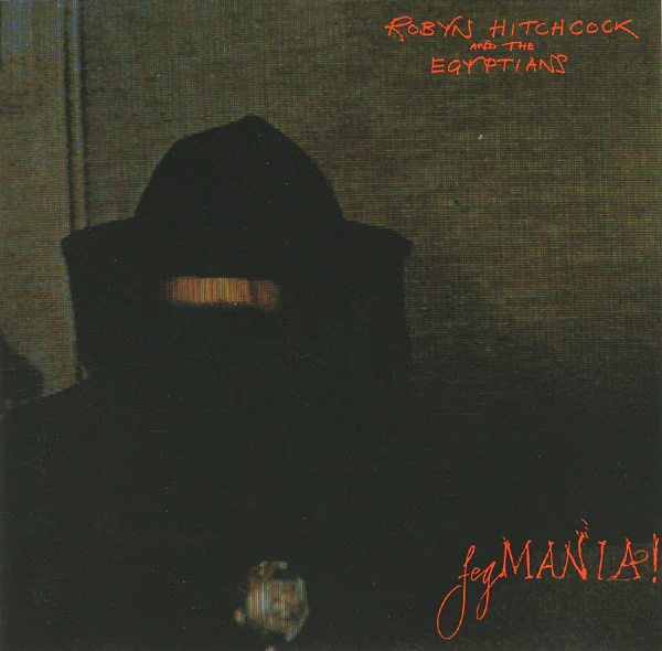 Robyn Hitchcock & The Egyptians - Fegmania! (CD)