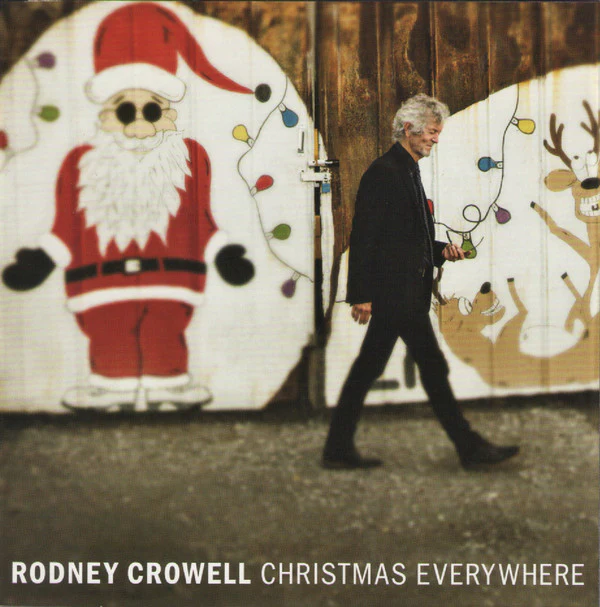 Rodney Crowell - Christmas Everywhere (CD) - Image 5