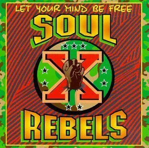 Soul Rebels Brass Band - Let Your Mind Be Free (CD)