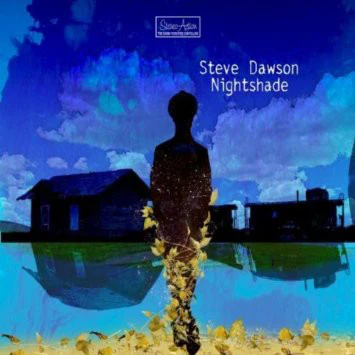 Steve Dawson  - Nightshade (CD)