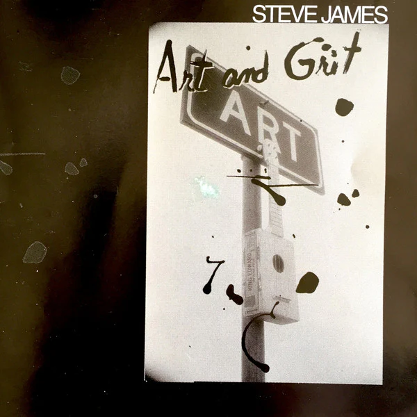 Steve James  - Art And Grit (CD)