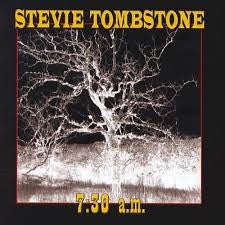 Stevie Tombstone - 7.30 A.M. (CD)
