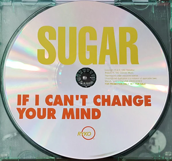Sugar  - If I Can't Change Your Mind (CD) - Image 2