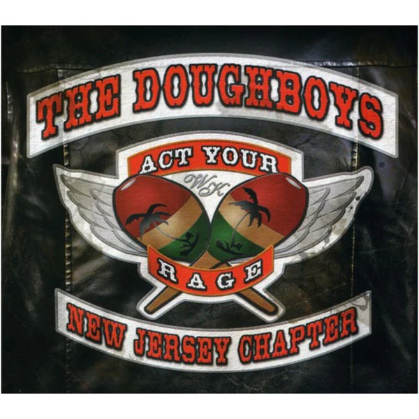 The Doughboys - Act Your Rage (CD)