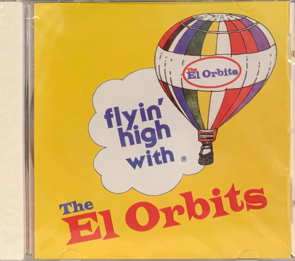 The El Orbits - Flyin' High With The El Orbits (CD)