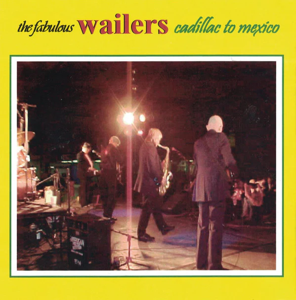 The Fabulous Wailers - Cadillac To Mexico (CD) - Image 2
