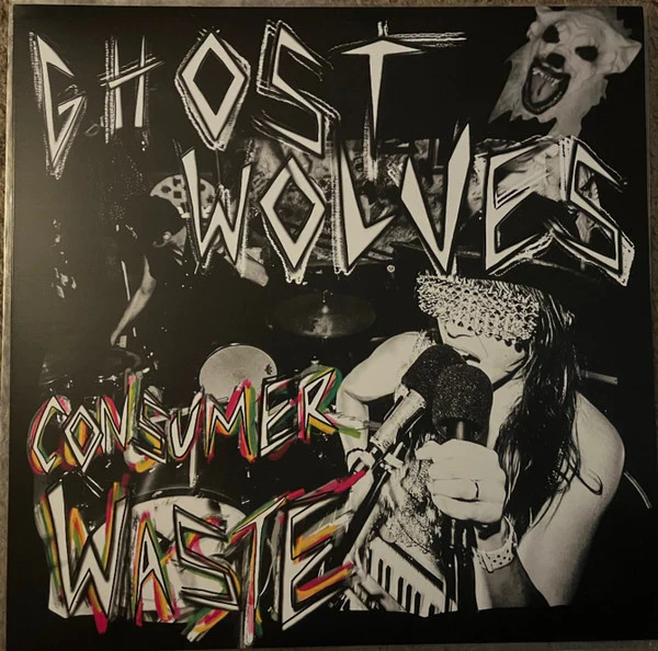 The Ghost Wolves - Consumer Waste (Vinyl)