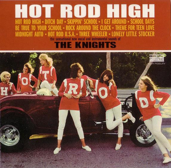 The Knights  - Hot Rod High (CD)