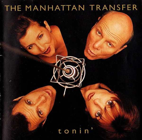 The Manhattan Transfer - Tonin' (CD)
