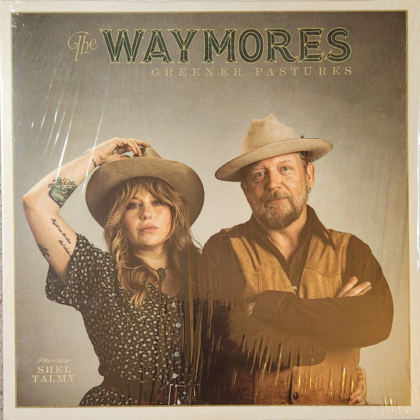The Waymores  - Greener Pastures (Vinyl)