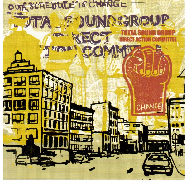 Total Sound Group Direct Action Committee - Party Platform... Our Schedule Is Change! (CD)