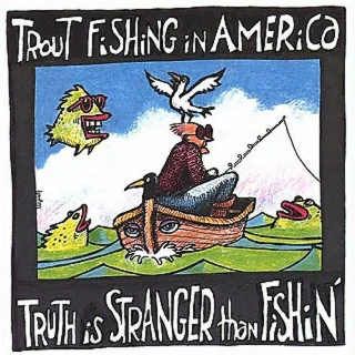 Trout Fishing In America - Truth Is Stranger Than Fishin' (CD)