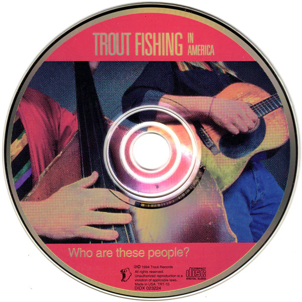 Trout Fishing In America - Who Are These People? (CD) - Image 4