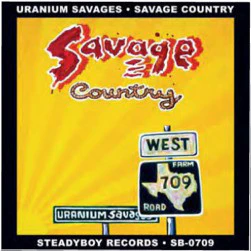 Uranium Savages - Savage Country (CD)