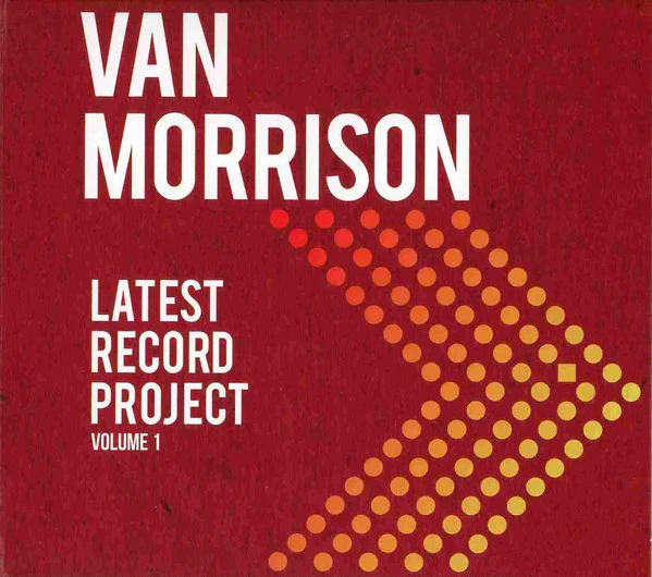 Van Morrison - Latest Record Project (Volume 1) (CD)