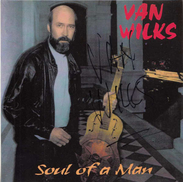 Van Wilks - Soul Of A Man (CD)
