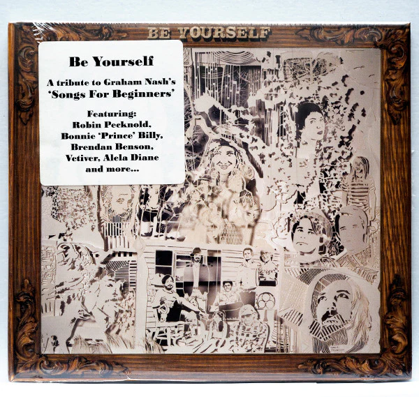 Various - Be Yourself: A Tribute To Graham Nash's Songs For Beginners (CD) - Image 2