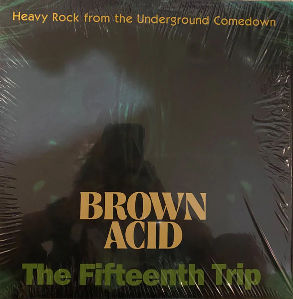 Various - Brown Acid: The Fifteenth Trip (Heavy Rock From The Underground Comedown) (Vinyl)