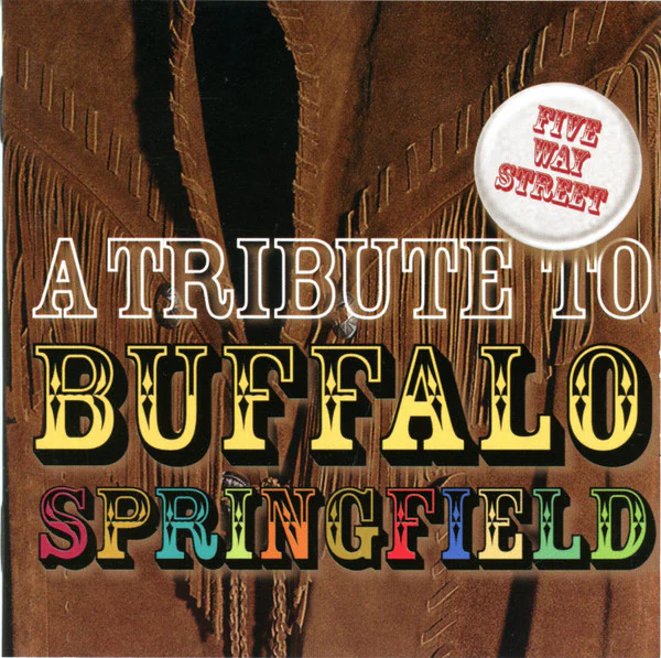 Various - Five Way Street: A Tribute To Buffalo Springfield (CD)