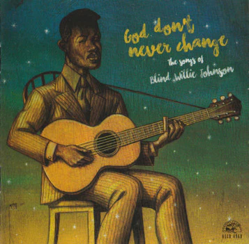Various - God Don't Never Change (The Songs Of Blind Willie Johnson) (CD) - Image 2