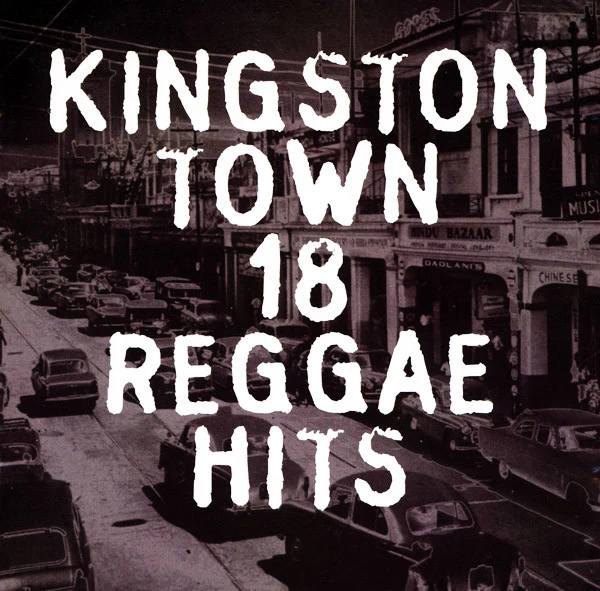 Various - Kingston Town: 18 Reggae Hits (CD)