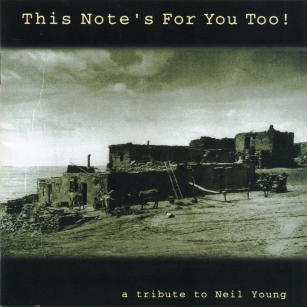Various - This Note's For You Too! • A Tribute To Neil Young (CD)