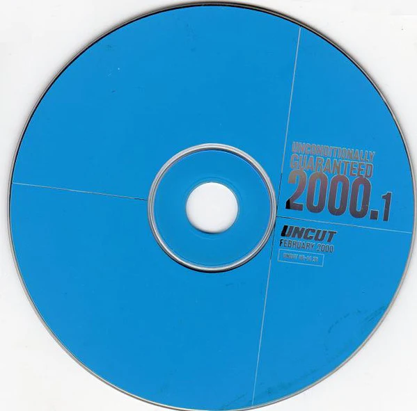 Various - Unconditionally Guaranteed 2000.1 (Uncut's Guide To The Month's Best Music) (CD) - Image 2