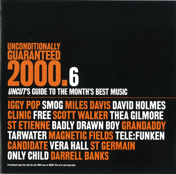 Various - Unconditionally Guaranteed 2000.6 (Uncut's Guide To The Month's Best Music) (CD)