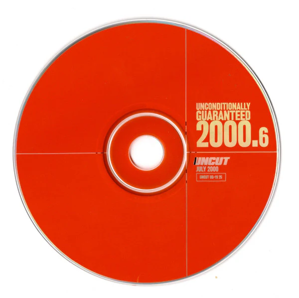 Various - Unconditionally Guaranteed 2000.6 (Uncut's Guide To The Month's Best Music) (CD) - Image 2