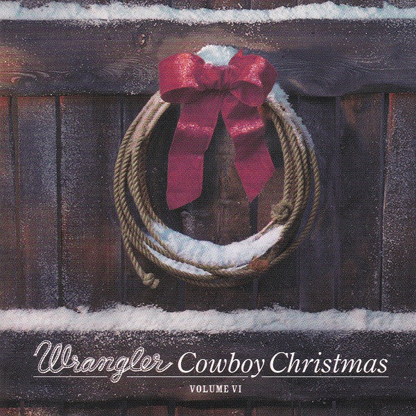 Various - Wrangler Cowboy Christmas Volume VI (CD)