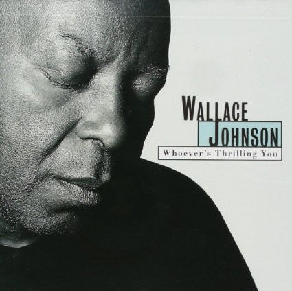 Wallace Johnson - Whoever's Thrilling You (CD)