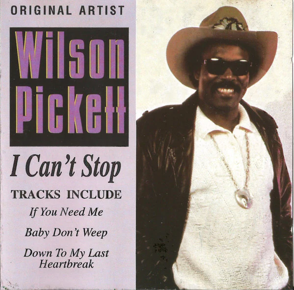 Wilson Pickett - I Can't Stop (CD)