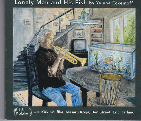 Yelena Eckemoff - Lonely Man And His Fish (CD)